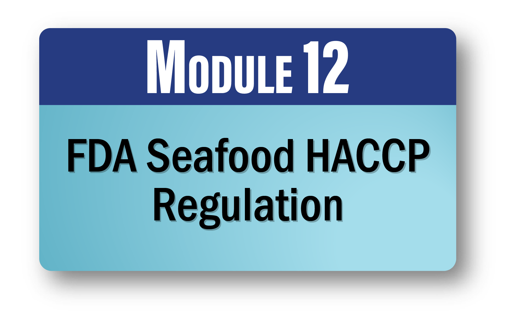 FDA Seafood HACCP Regulation